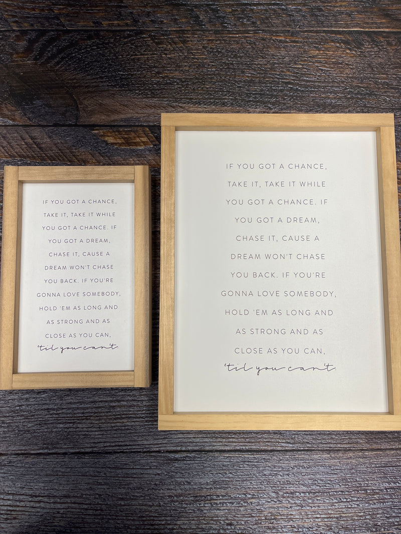 'til You Can't Framed Sign - White