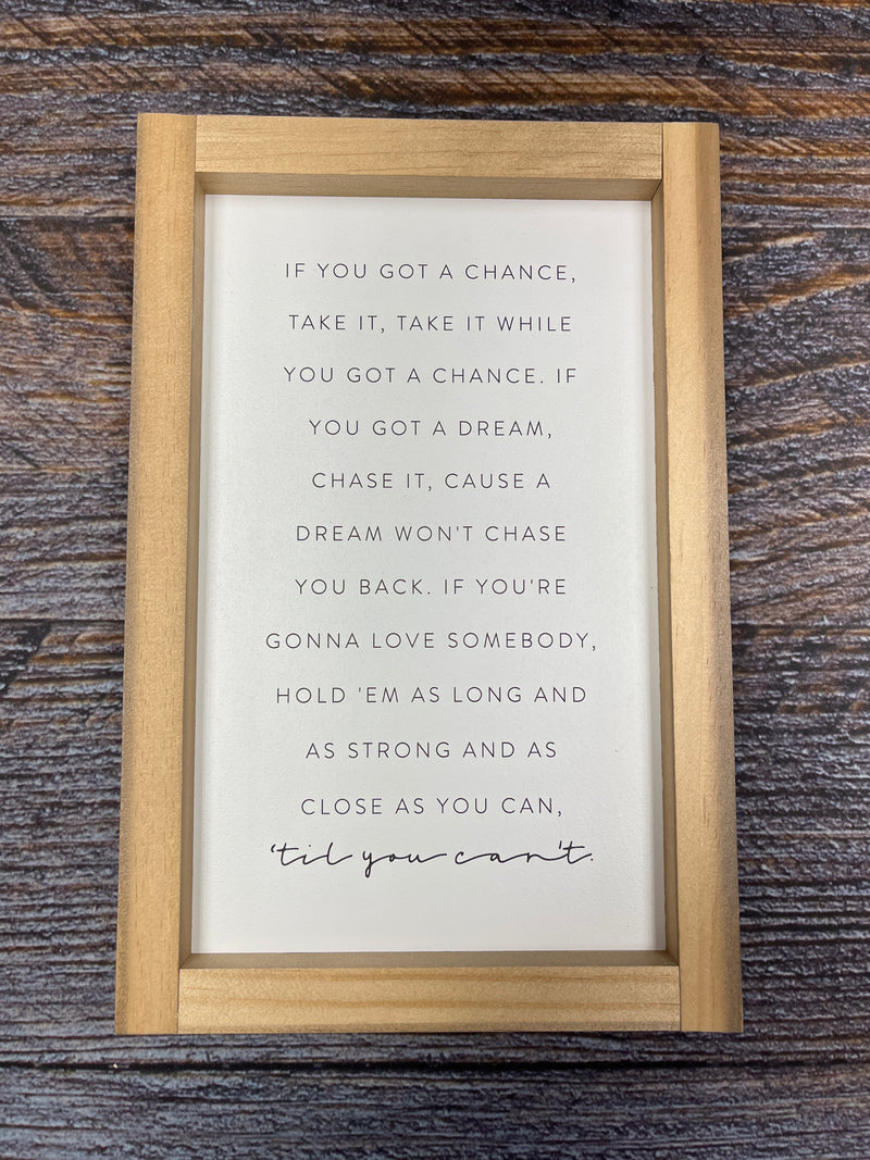 'til You Can't Framed Sign - White