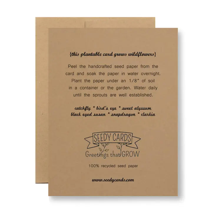 Plantable Card- If You Ever Need Me